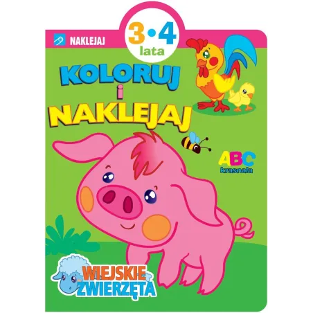 Wiejskie Zwierzęta Koloruj I Naklejaj 3-4 Lata