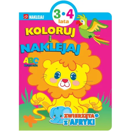 ZWIERZĘTA AFRYKI KOLORUJ I NAKLEJAJ 3-4 LATA - Olesiejuk
