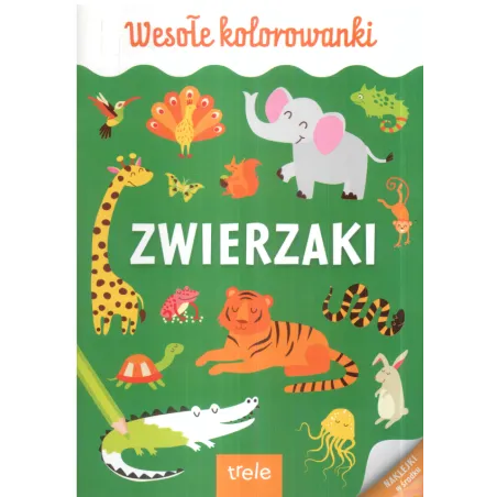 Wesołe Kolorowanki Zwierzęta Wesołe Kolorowanki Zwierzęta