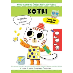 KOTKI MOJE ULUBIONE ĆWICZENIA PLASTYCZNE - Olesiejuk