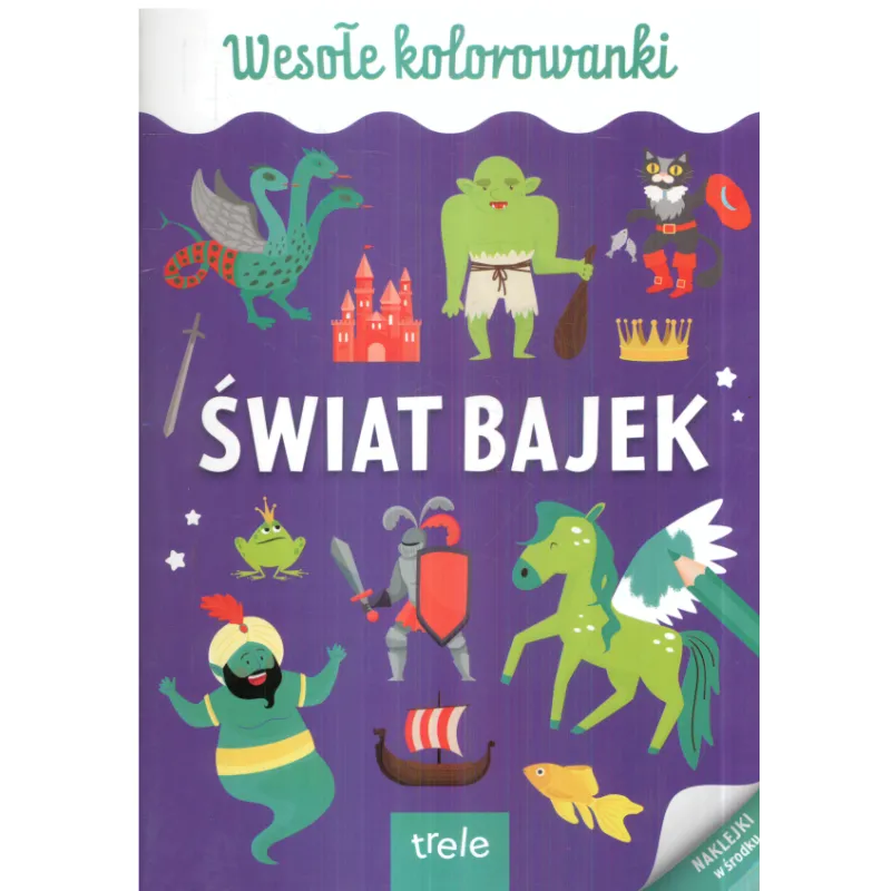 WESOŁE KOLOROWANKI ŚWIAT BAJEK - Trele