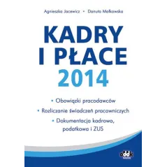 KADRY I PŁACE 2014 Danuta Małkowska, Agnieszka Jacewicz - ODDK