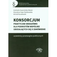 KONSORCJUM Michał Koralewski, Andrzela Gawrońska-Baran - Wiedza i Praktyka