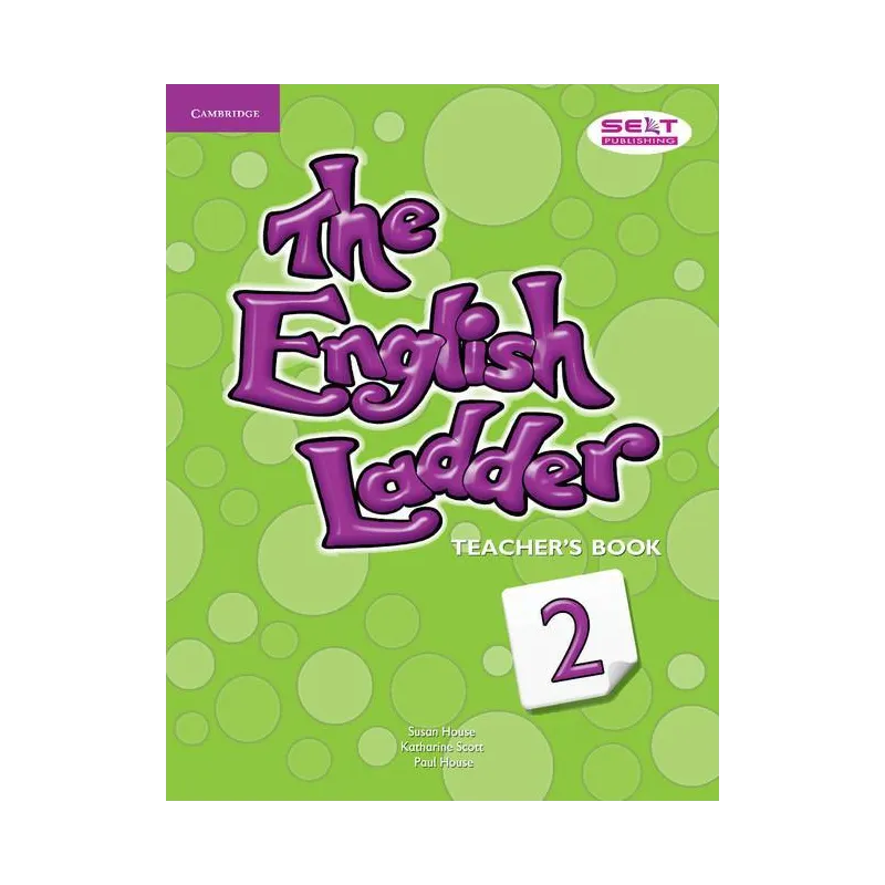 THE ENGLISH LADDER 2 TEACHERS BOOK Susan House, Katharine Scott - Cambridge University Press