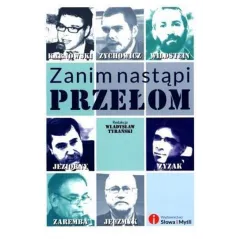 ZANIM NASTĄPI PRZEŁOM - Słowa i Myśli