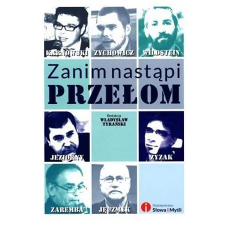 ZANIM NASTĄPI PRZEŁOM - Słowa i Myśli