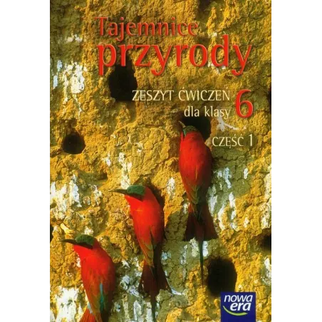 TAJEMNICE PRZYRODY ZESZYT ĆWICZEŃ DLA KLASY 6 Maria Marko-Worłowska, Joanna Stawarz, Urszula Moździerz - Nowa Era