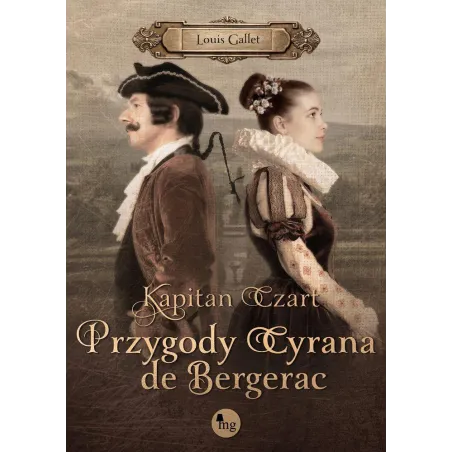 KAPITAN CZART CZYLI PRZYGODY CYRANA DE BERGERAC Louis Gallet - MG