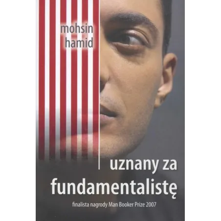 UZNANY ZA FUNDAMENTALISTĘ Mohsin Hamid - Sonia Draga