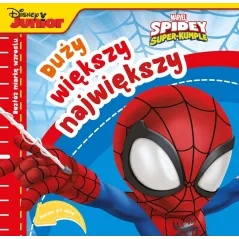 DISNEY SPIDEY SUPER-KUMPLE DUŻY, WIĘKSZY, NAJWIĘKSZY 1+ - Olesiejuk