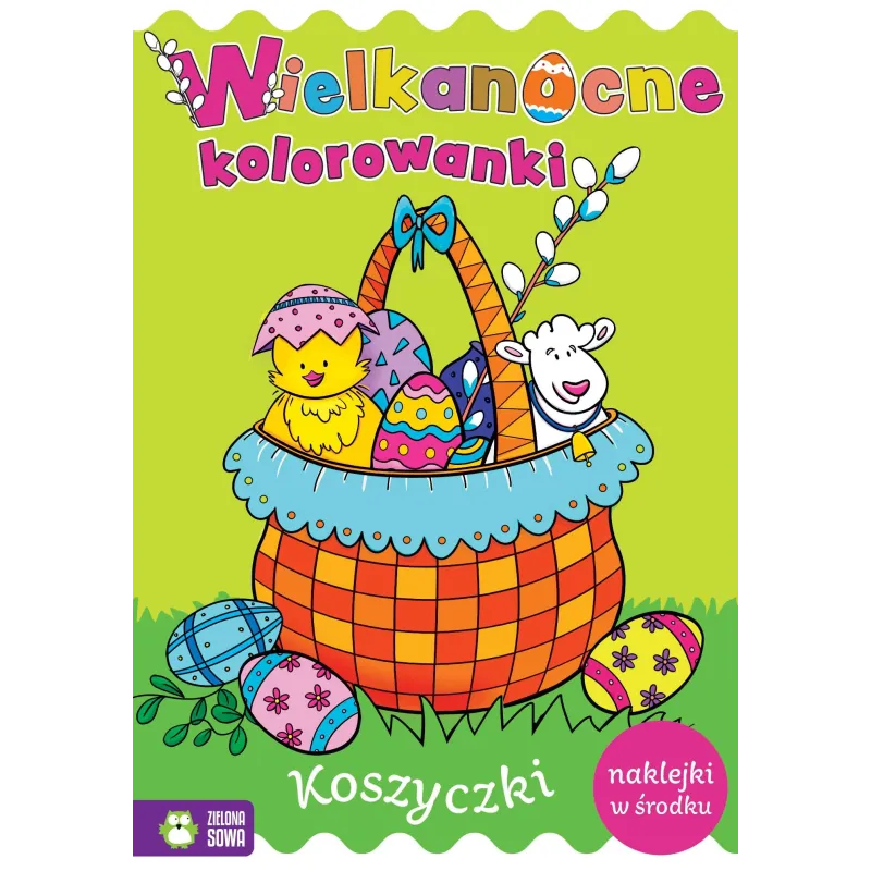 KOSZYKI WIELKANOCNE KOLOROWANKI 4+ - Zielona Sowa
