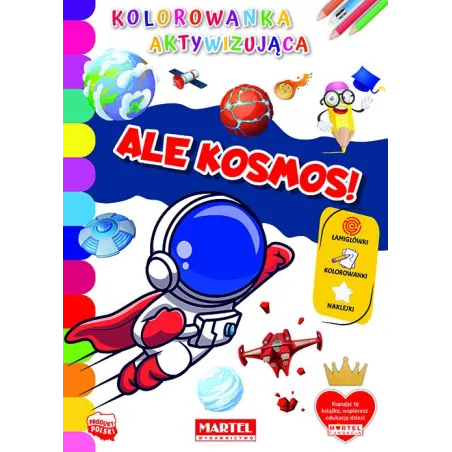 ALE KOSMOS! KOLOROWANKA AKTYWIZUJĄCA - Martel