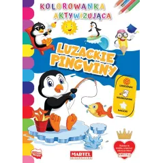 LUZACKIE PINGWINY KOLOROWANKA AKTYWIZUJĄCA - Martel