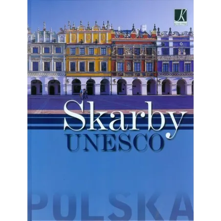 Polska. Skarby Unesco Polska. Skarby Unesco