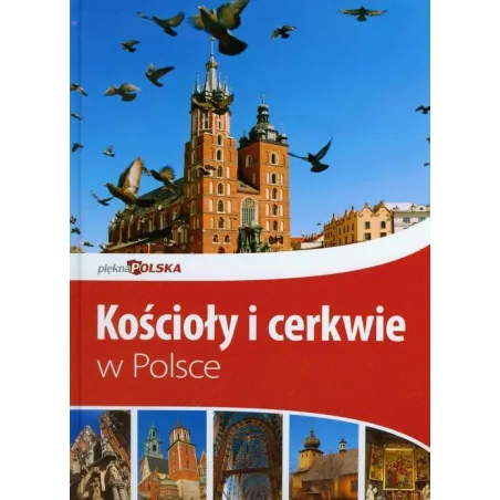 KOŚCIOŁY I CERKWIE W POLSCE Jolanta Bąk, Jacek Bronowski, Ewa Ressel - Dragon