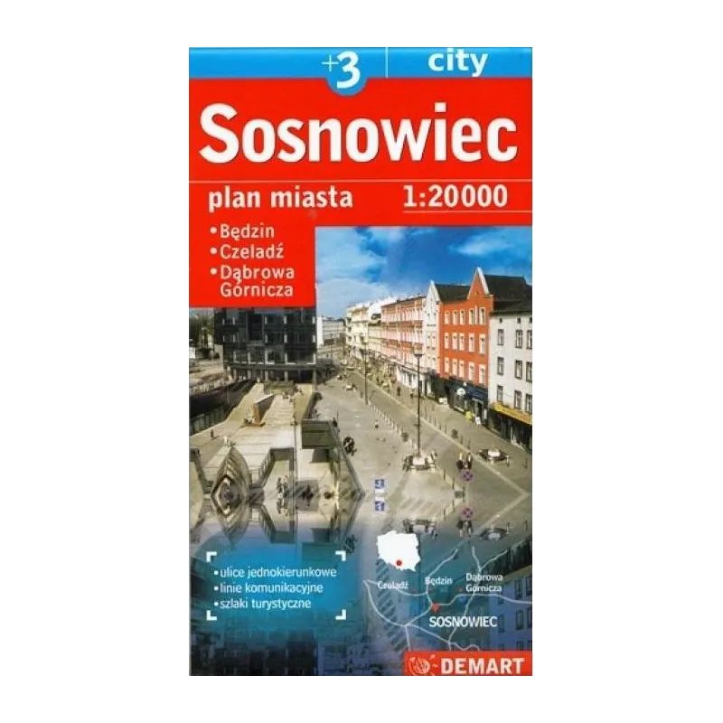 SOSNOWIEC, DĄBROWA GÓRNICZA, BĘDZIN, CZELADŹ PLAN MIASTA 1 : 20 000 - Demart