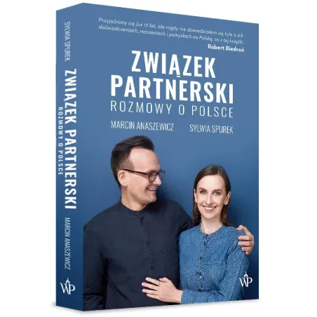 ZWIĄZEK PARTNERSKI ROZMOWY O POLSCE Sylwia Spurek, Marcin Anaszewicz - Poznańskie