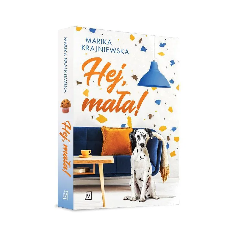 HEJ, MAŁA! Marika Krajniewska - Czwarta Strona