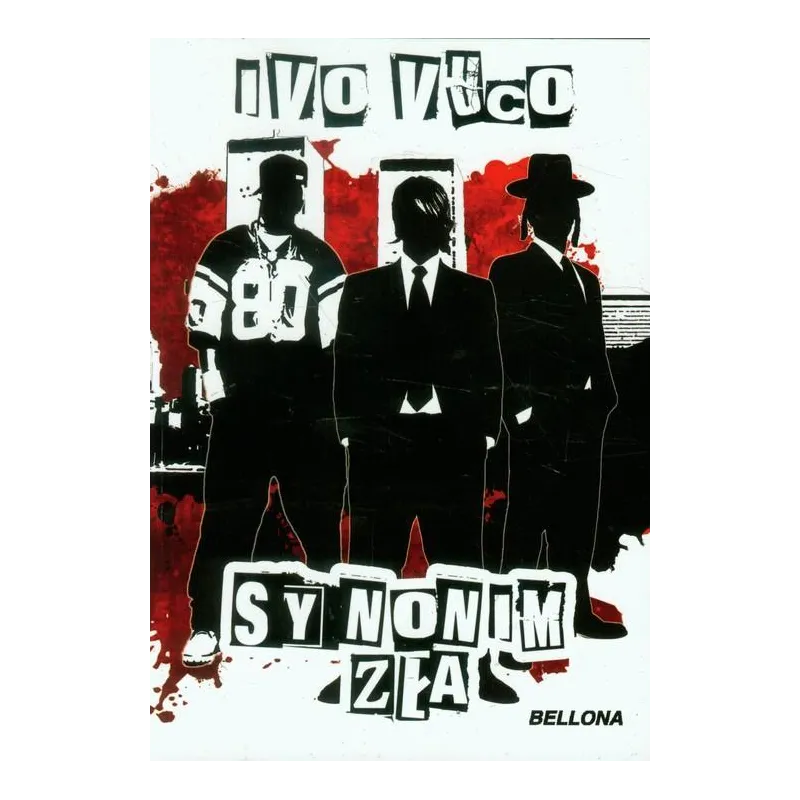 SYNONIM ZŁA Ivo Vuco - Bellona
