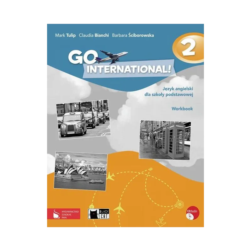 GO INTERNATIONAL! 2 WORKBOOK + CD SZKOŁA PODSTAWOWA Mark Tulip - PWN