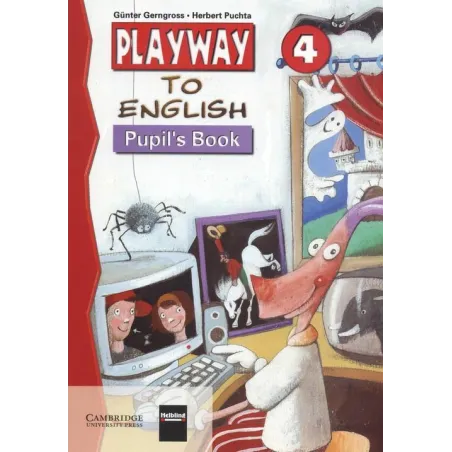 PLAYWAY TO ENGLISH 4 PUPILS BOOK Gunter Gerngross, Herbert Puchta - Cambridge University Press