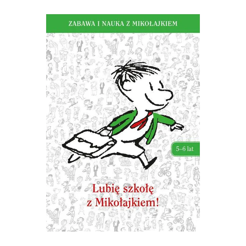 LUBIĘ SZKOŁĘ Z MIKOŁAJKIEM. ZABAWA I NAUKA Z MIKOŁAJKIEM 5-6 LAT - Znak