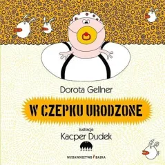 W CZEPKU URODZONE - Bajka