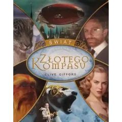 ŚWIAT ZŁOTEGO KOMPASU Clive Gifford - Albatros