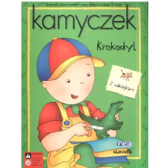 KAMYCZEK KROKODYL ZADANIA Z NAKLEJKAMI 3-5 LAT Jeannine Beaulieu - Rea