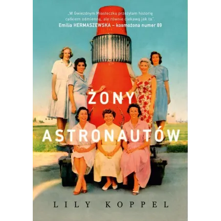 ŻONY ASTRONAUTÓW Lily Koppel - Znak