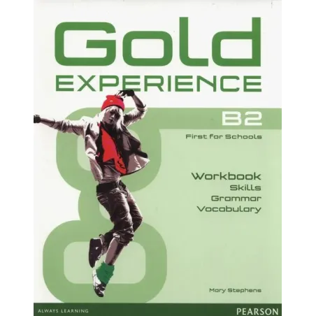 GOLD EXPERIENCE B2 WORKBOOK Mary Stephens - Pearson