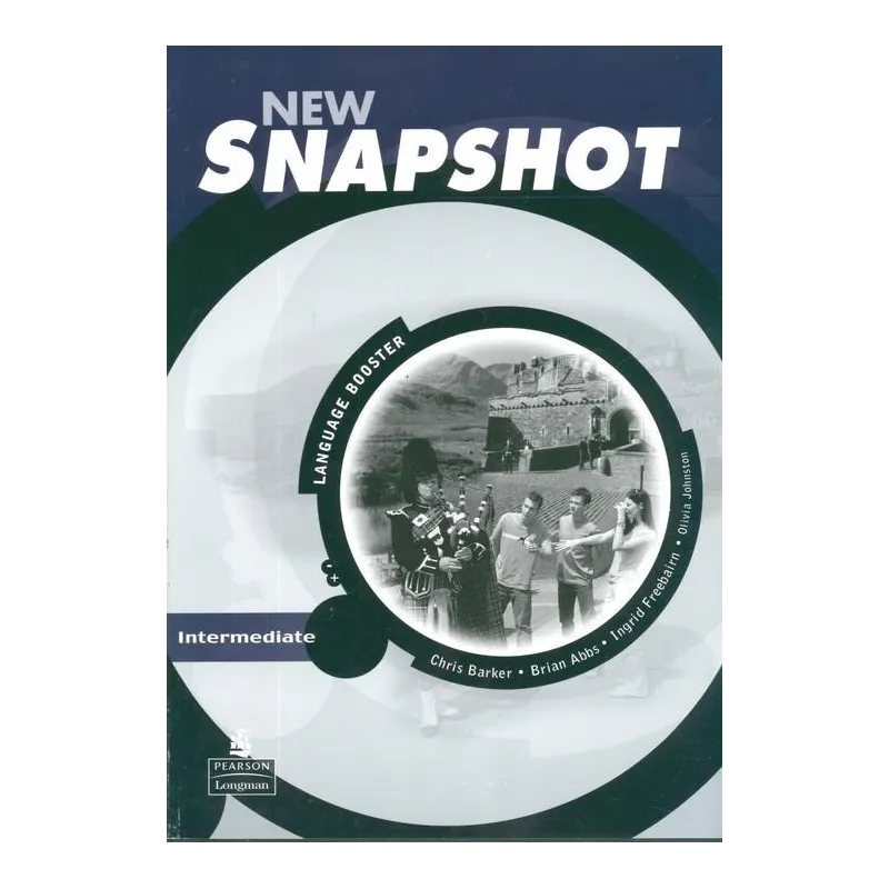 SNAPSHOT NEW INTERMEDIATE WORKBOOK Chris Barker, Brian Abbs, Ingrid Freebairn - Longman