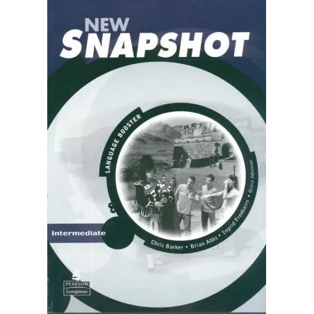 SNAPSHOT NEW INTERMEDIATE WORKBOOK Chris Barker, Brian Abbs, Ingrid Freebairn - Longman