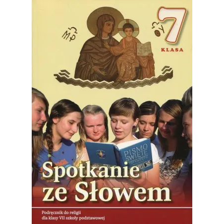 Spotkanie Ze Słowem Katechizm Podręcznik Do Religii 7 Spotkanie Ze Słowem Katechizm Podręcznik Do Religii 7
