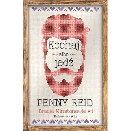 KOCHAJ ALBO JEDź Penny Reid - Prószyński
