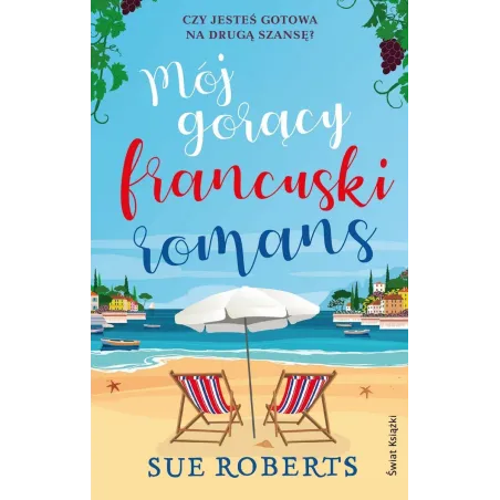 MÓJ GORĄCY FRANCUSKI ROMANS Sue Roberts - Świat Książki