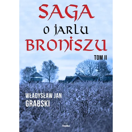 SAGA O JARLU BRONISZU 2 - Replika