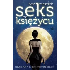 SEKS NA KSIĘŻYCU Ben Mezrich - WAB