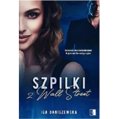 SZPILKI Z WALL STREET Iga Daniszewska - NieZwykłe