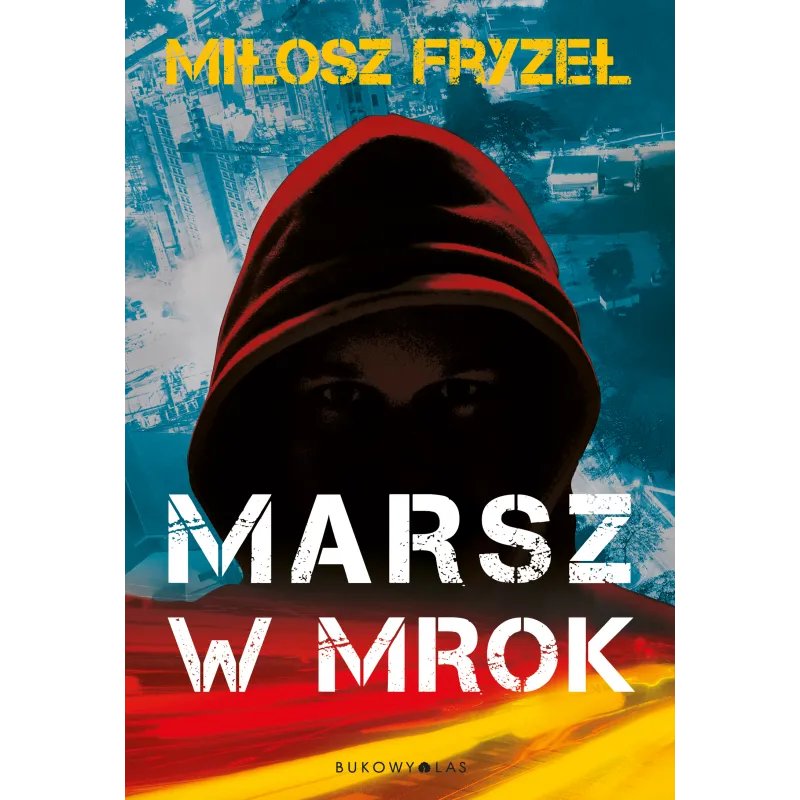 MARSZ W MROK Miłosz Fryzeł - Bukowy las