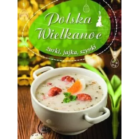 POLSKA WIELKANOC ŻURKI JAJKA SZYNKI - Olesiejuk