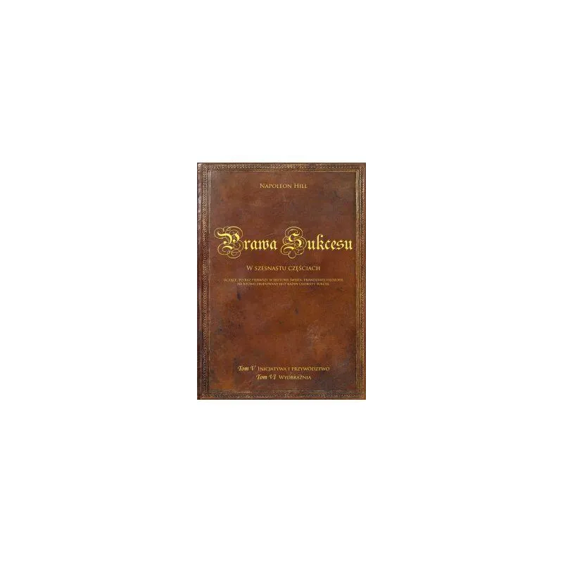 NAPOLEON HILL PRAWA SUKCESU TOM V TOM VI AUDIOBOOK CD MP3 - Złote Myśli