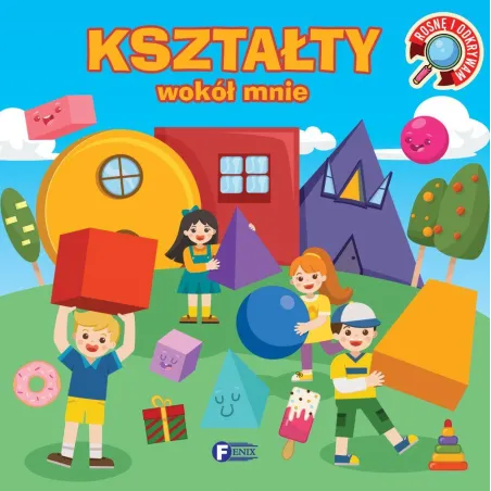 Kształty Wokół Mnie Rosnę I Odkrywam Kształty Wokół Mnie Rosnę I Odkrywam