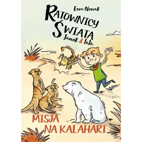 RATOWNICY ŚWIATA JANEK & TATA. MISJA NA KALAHARI - Słowne