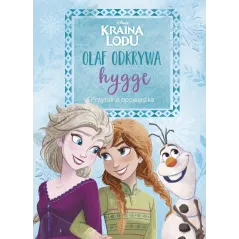 DISNEY KRAINA LODU OLAF ODKRYWA HYGGE PRZYTULNA OPOWIASTKA Heather Knowles - Olesiejuk
