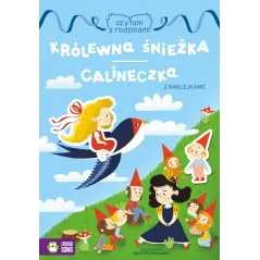 KRÓLEWNA ŚNIEŻKA, CALINECZKA Z NAKLEJKAMI 4+ - Zielona Sowa