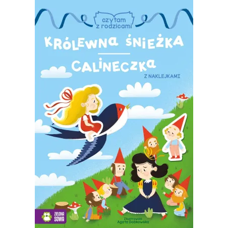 KRÓLEWNA ŚNIEŻKA, CALINECZKA Z NAKLEJKAMI 4+ - Zielona Sowa