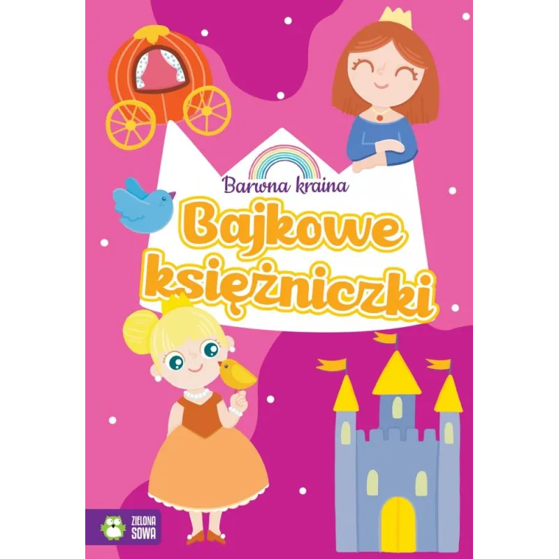 BARWNA KRAINA BAJKOWE KSIĘŻNICZKI 4+ - Zielona Sowa