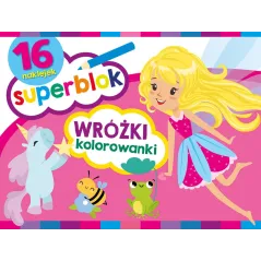 SUPERBLOK WRÓŻKI KOLOROWANKI 16 NAKLEJEK - Olesiejuk