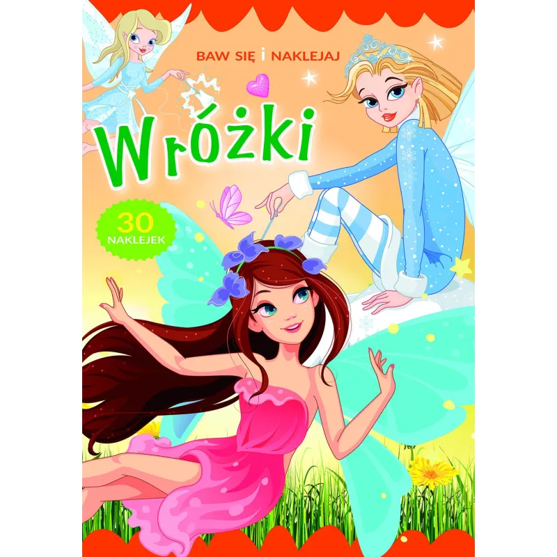 BAW SIĘ I NAKLEJAJ WRÓŻKI - Olesiejuk
